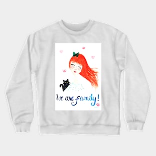 We are Family! Crewneck Sweatshirt